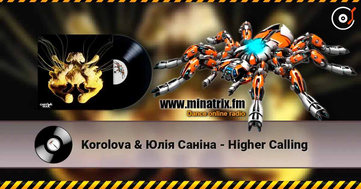 Korolova & Юлія Саніна - Higher Calling слухати онлайн у високій якості | Minatrix.FM