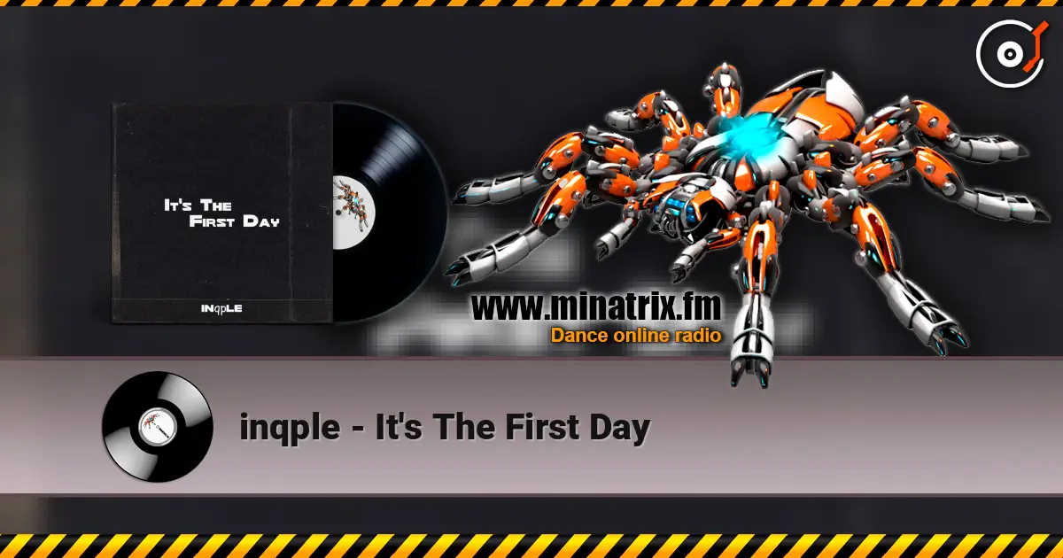 inqple - It's The First Day online in hoher Qualität hören | Minatrix.FM