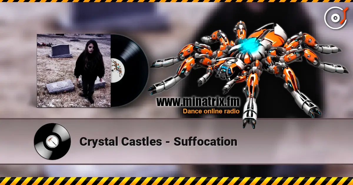 Crystal Castles - Suffocation слушать онлайн в высоком качестве | Minatrix.FM