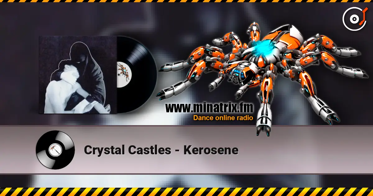 Crystal Castles - Kerosene слушать онлайн в высоком качестве | Minatrix.FM