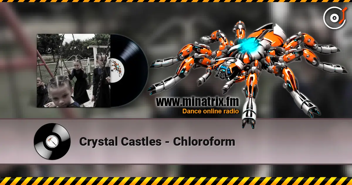 Crystal Castles - Chloroform слушать онлайн в высоком качестве | Minatrix.FM