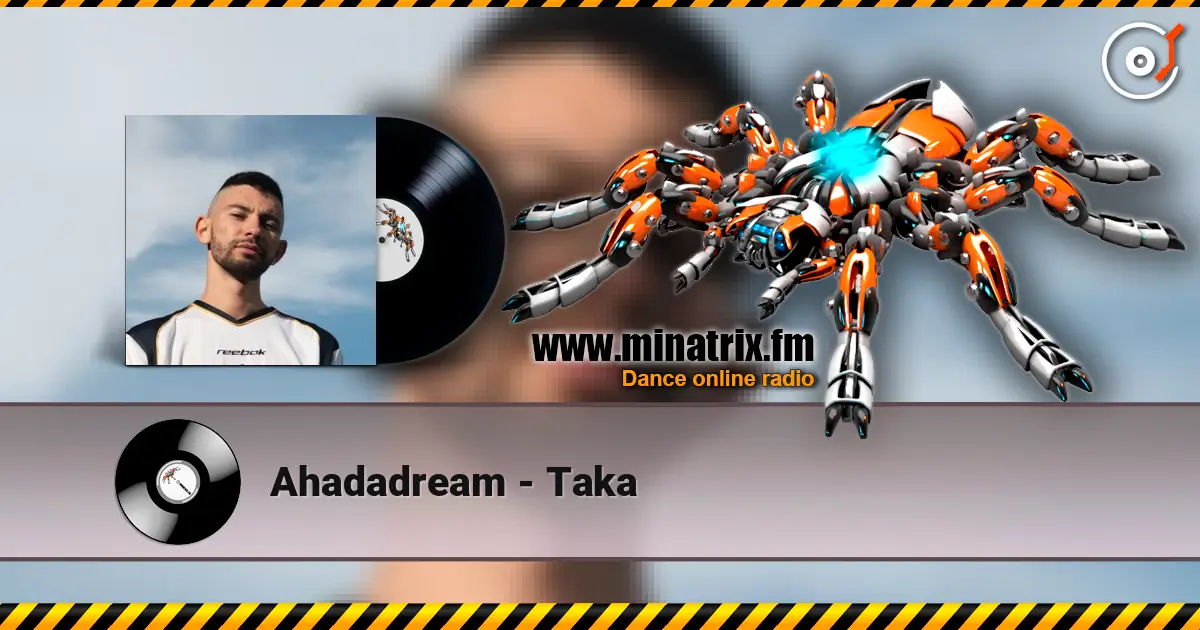 Ahadadream - Taka слухати онлайн у високій якості | Minatrix.FM