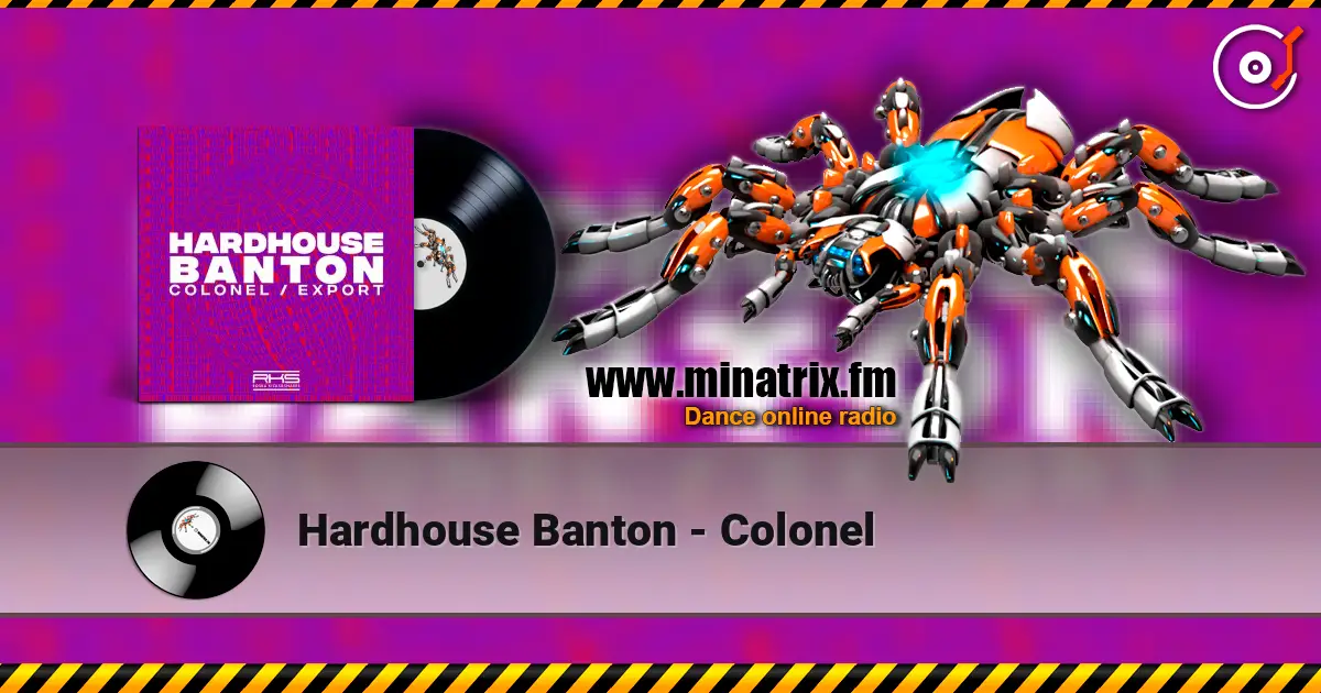 Hardhouse Banton - Colonel escuchar en línea en alta calidad | Minatrix.FM