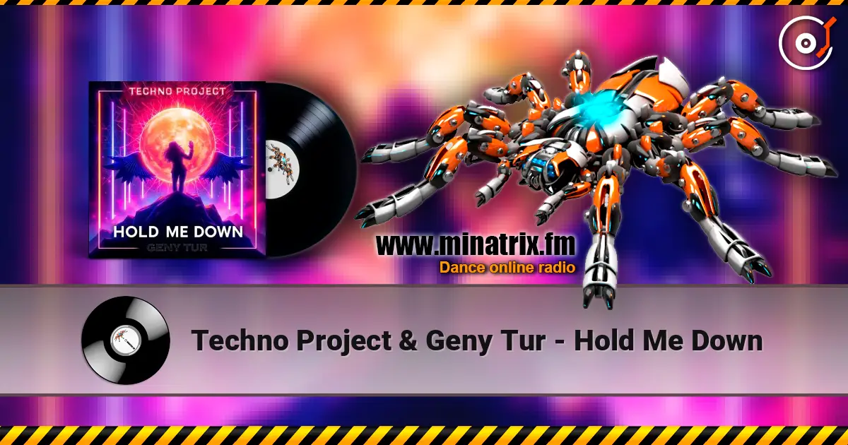 Techno Project & Geny Tur - Hold Me Down слушать онлайн в высоком качестве | Minatrix.FM