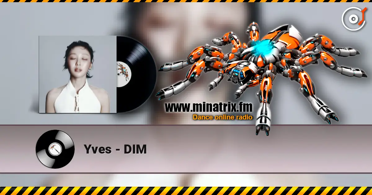 Yves - DIM слушать онлайн в высоком качестве | Minatrix.FM