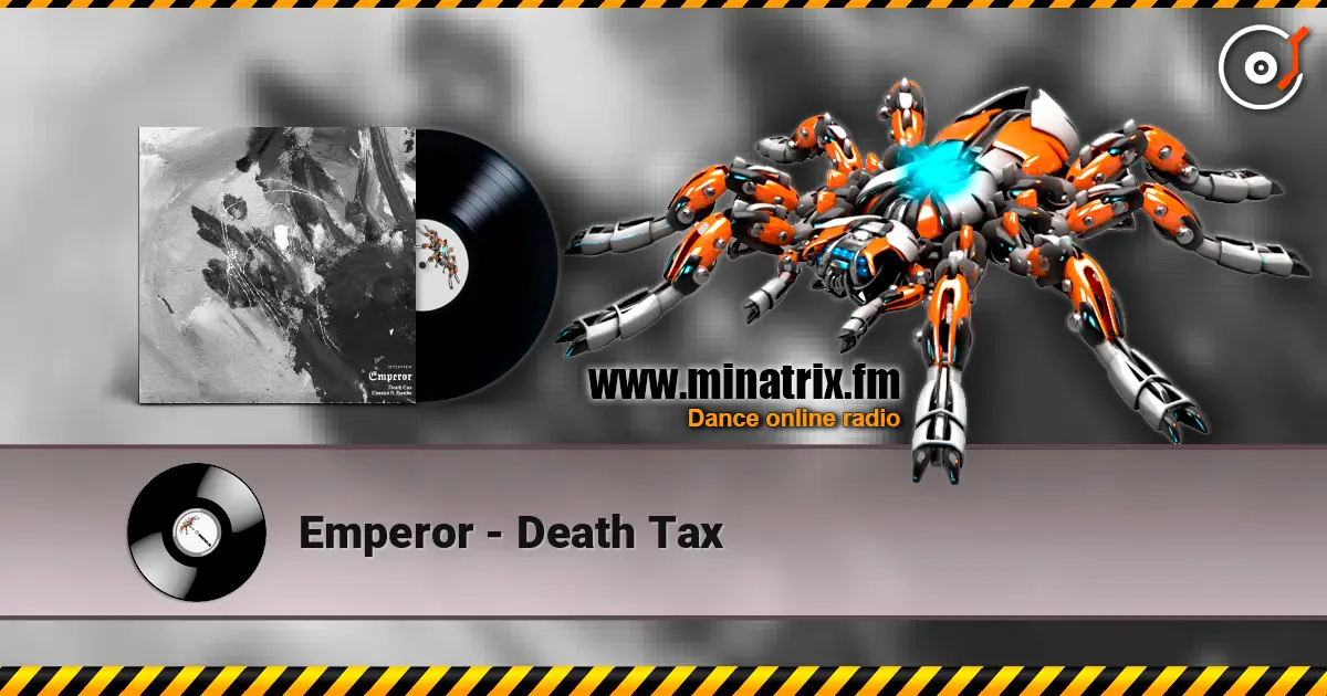 Emperor - Death Tax écouter en ligne en haute qualité | Minatrix.FM