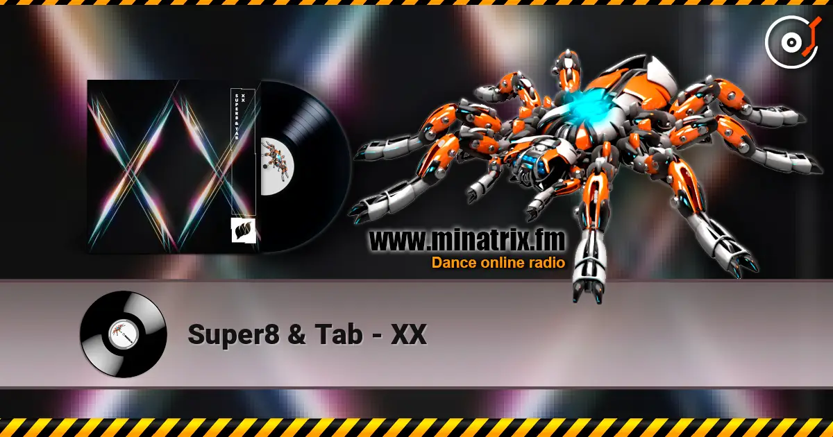 Super8 & Tab - XX слушать онлайн в высоком качестве | Minatrix.FM