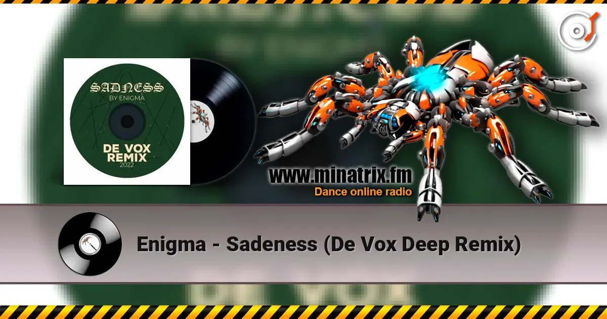 Enigma - Sadeness (De Vox Deep Remix) écouter en ligne en haute qualité | Minatrix.FM