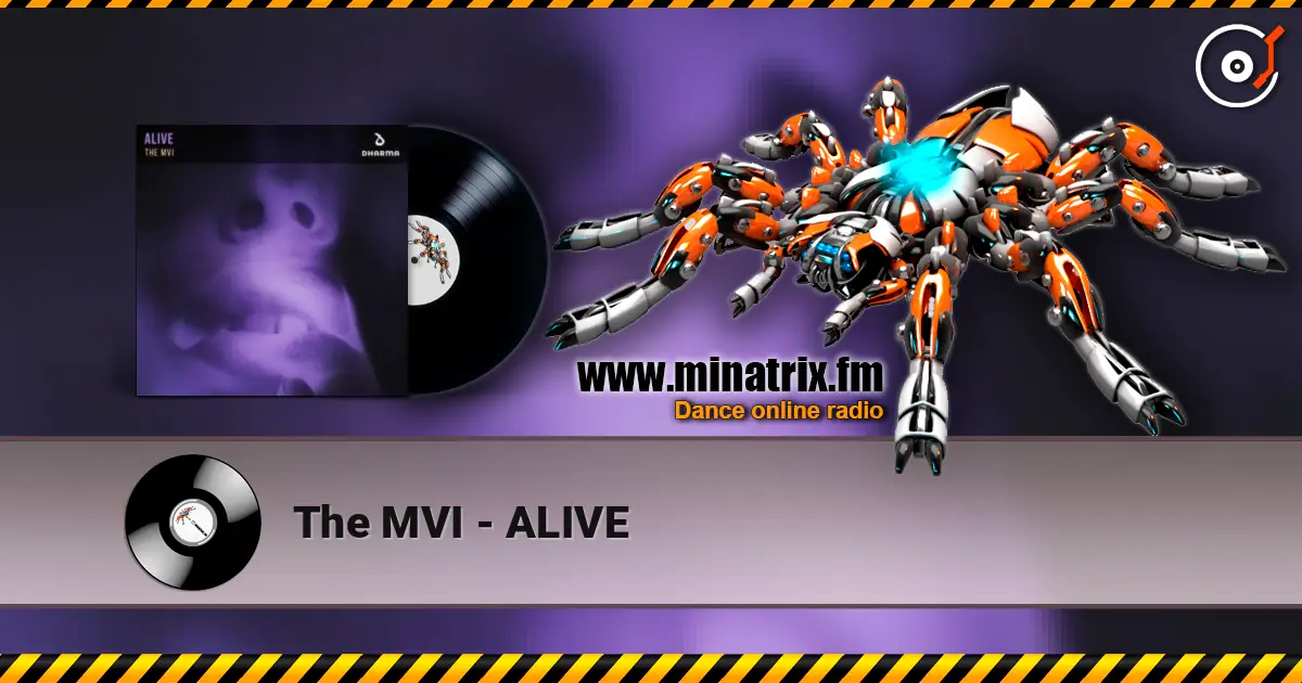 The MVI - ALIVE слушать онлайн в высоком качестве | Minatrix.FM