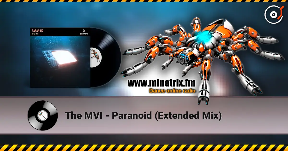 The MVI - Paranoid (Extended Mix) слушать онлайн в высоком качестве | Minatrix.FM