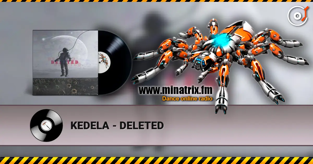 KEDELA - DELETED escuchar en línea en alta calidad | Minatrix.FM