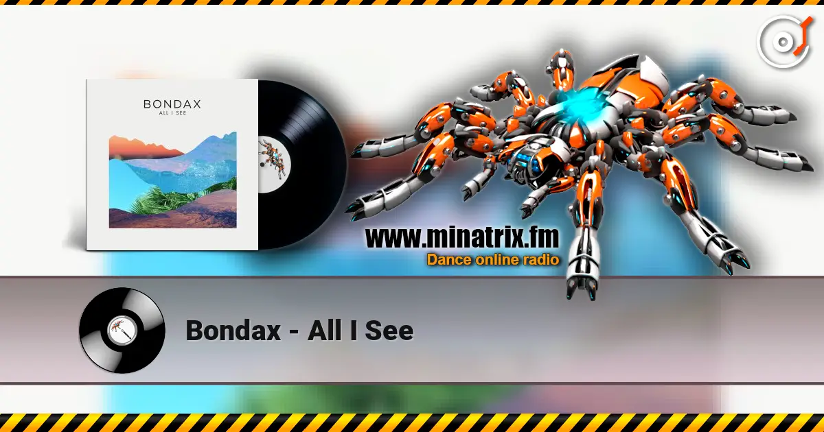 Bondax - All I See слушать онлайн в высоком качестве | Minatrix.FM