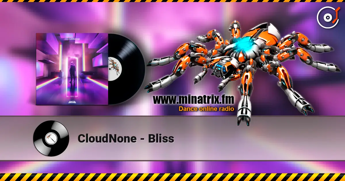 CloudNone - Bliss слушать онлайн в высоком качестве | Minatrix.FM