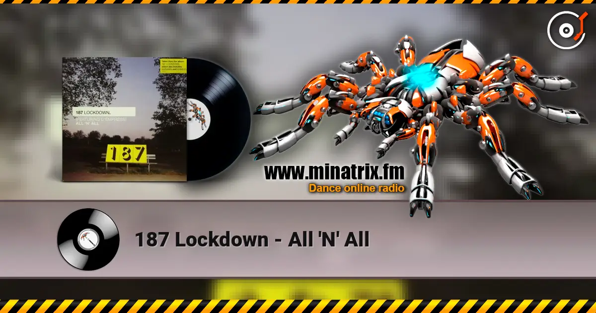 187 Lockdown - All 'N' All online in hoher Qualität hören | Minatrix.FM