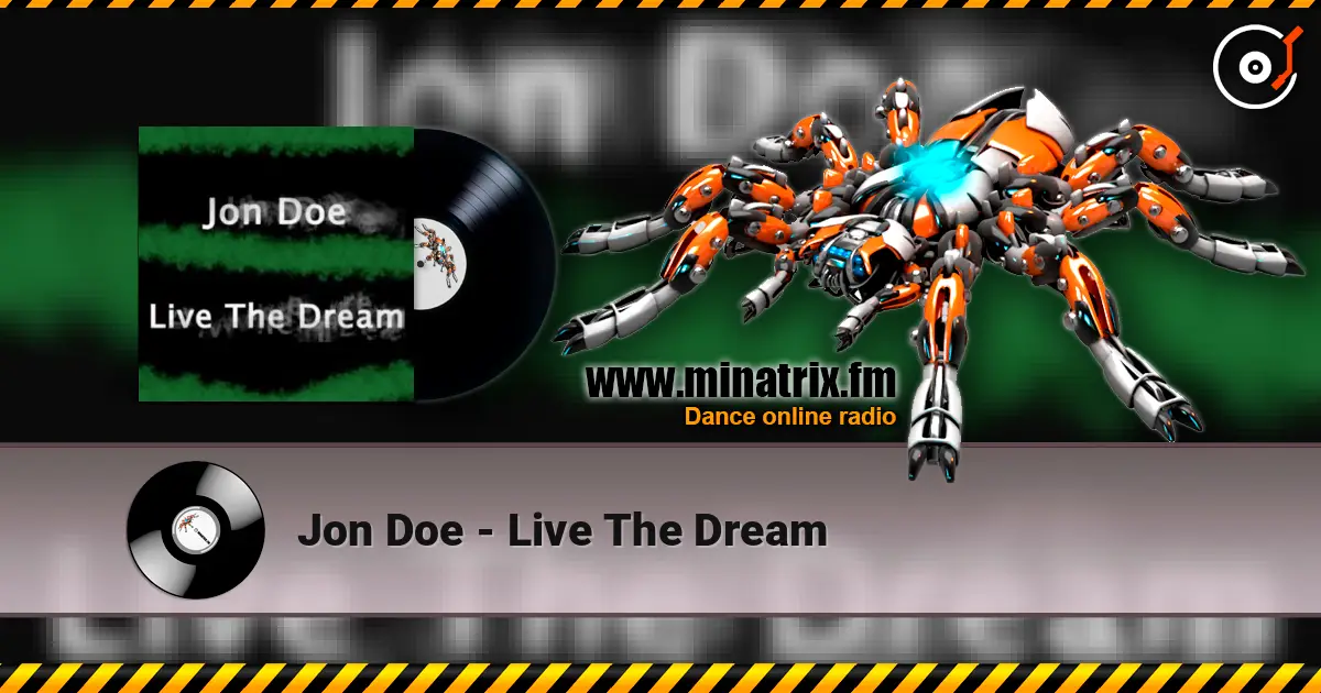 Jon Doe - Live The Dream listen online in high quality | Minatrix.FM