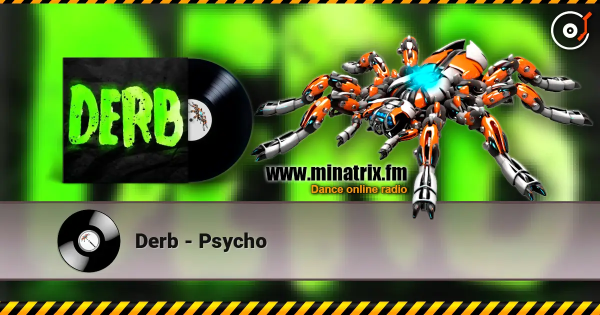 Derb - Psycho слушать онлайн в высоком качестве | Minatrix.FM