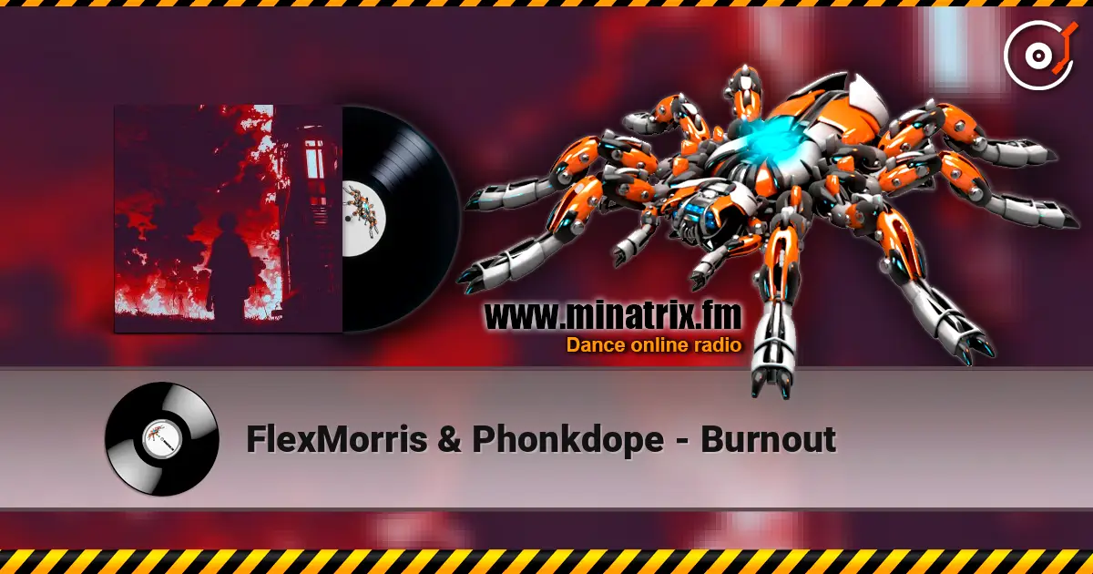 FlexMorris & Phonkdope - Burnout слушать онлайн в высоком качестве | Minatrix.FM