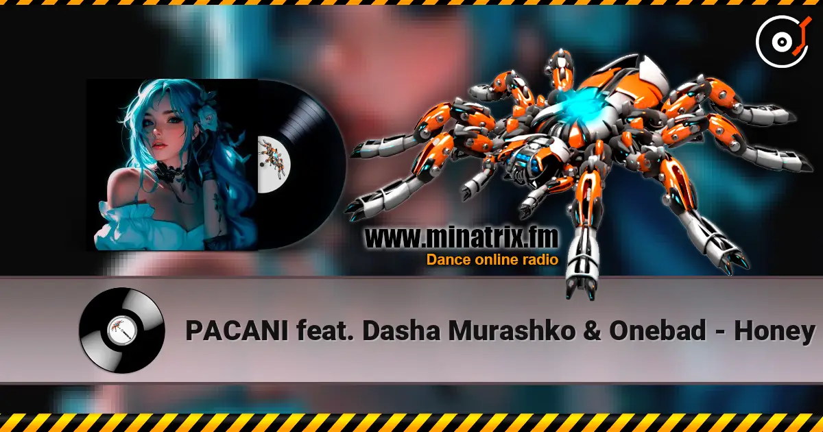 PACANI feat. Dasha Murashko & Onebad - Honey слушать онлайн в высоком качестве | Minatrix.FM