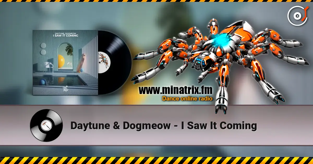 Daytune & Dogmeow - I Saw It Coming слушать онлайн в высоком качестве | Minatrix.FM