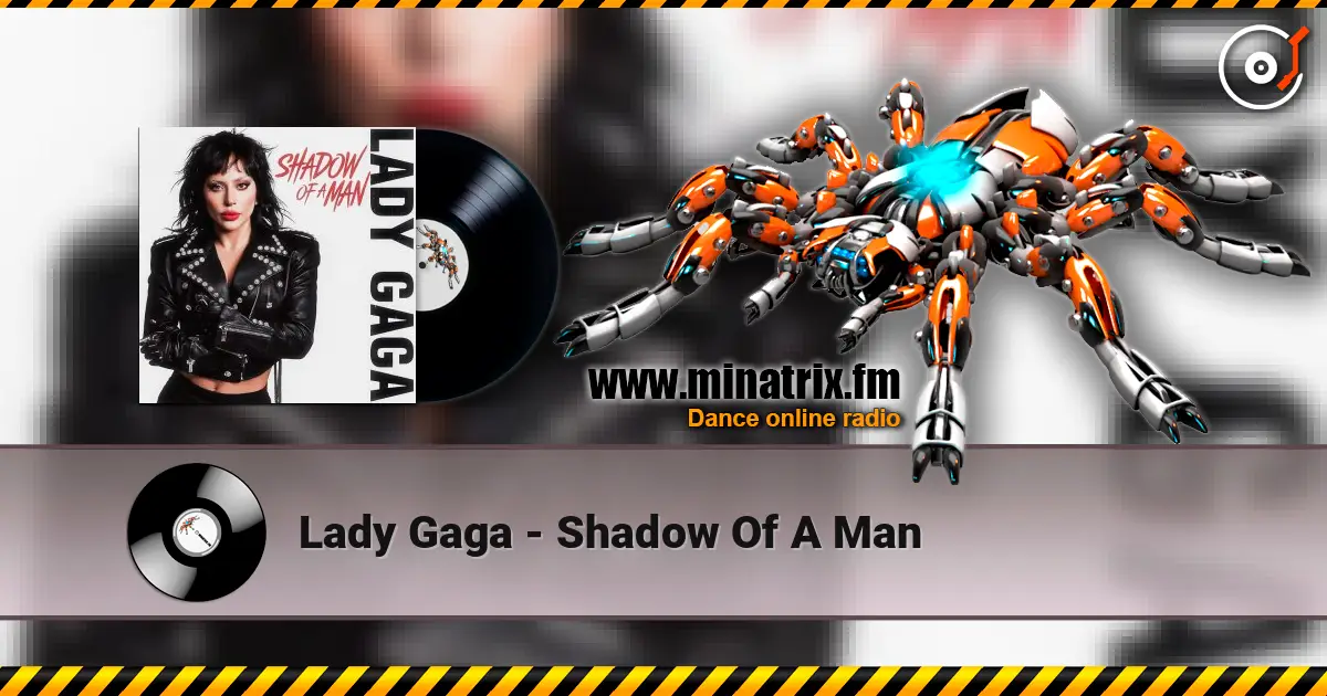 Lady Gaga - Shadow Of A Man online in hoher Qualität hören | Minatrix.FM