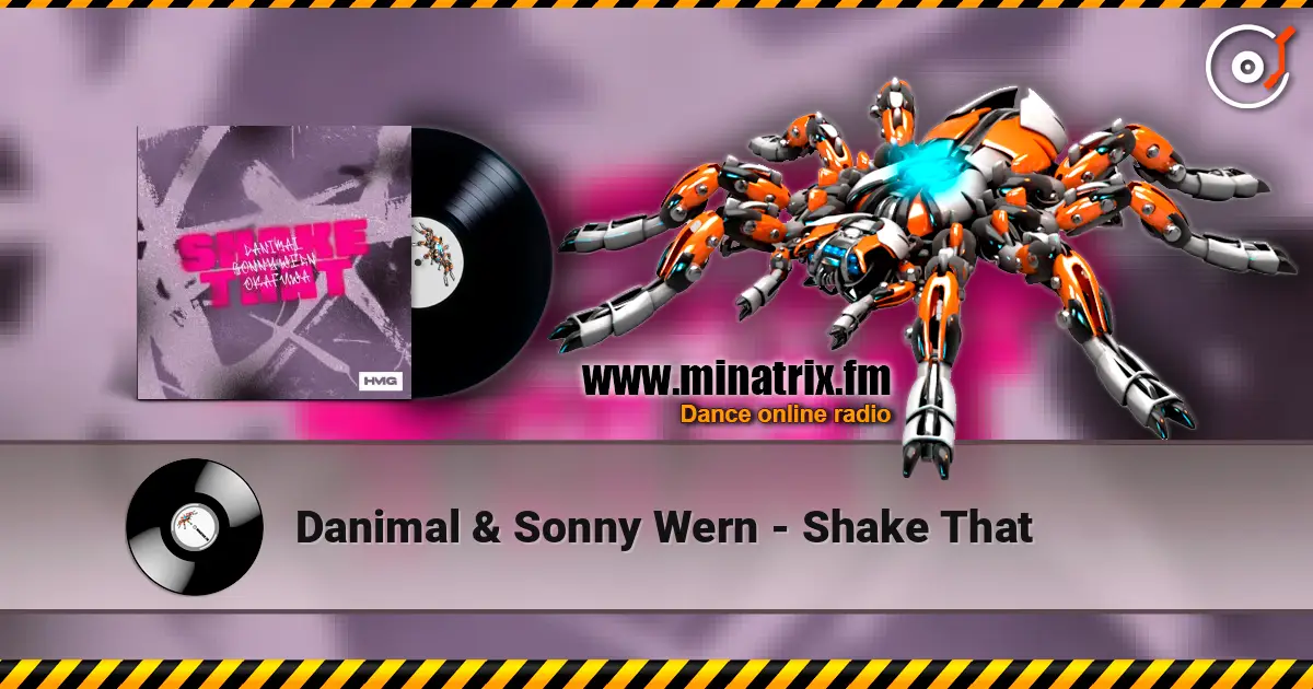 Danimal & Sonny Wern - Shake That escuchar en línea en alta calidad | Minatrix.FM