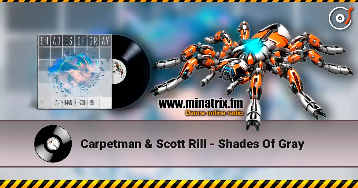 Carpetman & Scott Rill - Shades Of Gray слушать онлайн в высоком качестве | Minatrix.FM