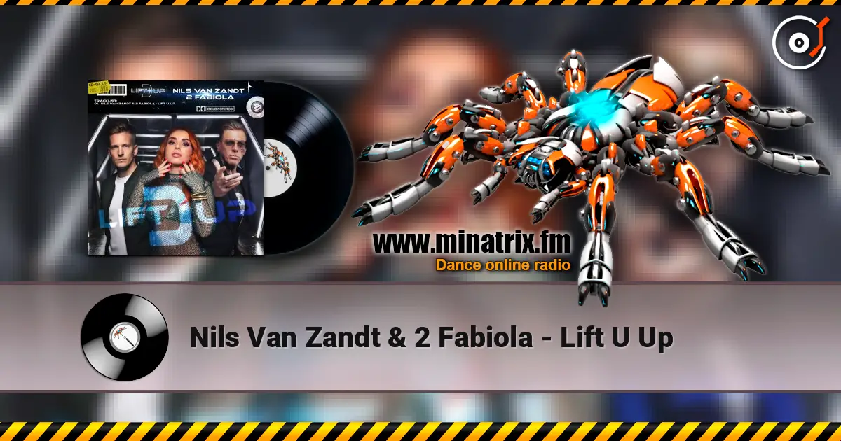 Nils Van Zandt & 2 Fabiola - Lift U Up listen online in high quality | Minatrix.FM