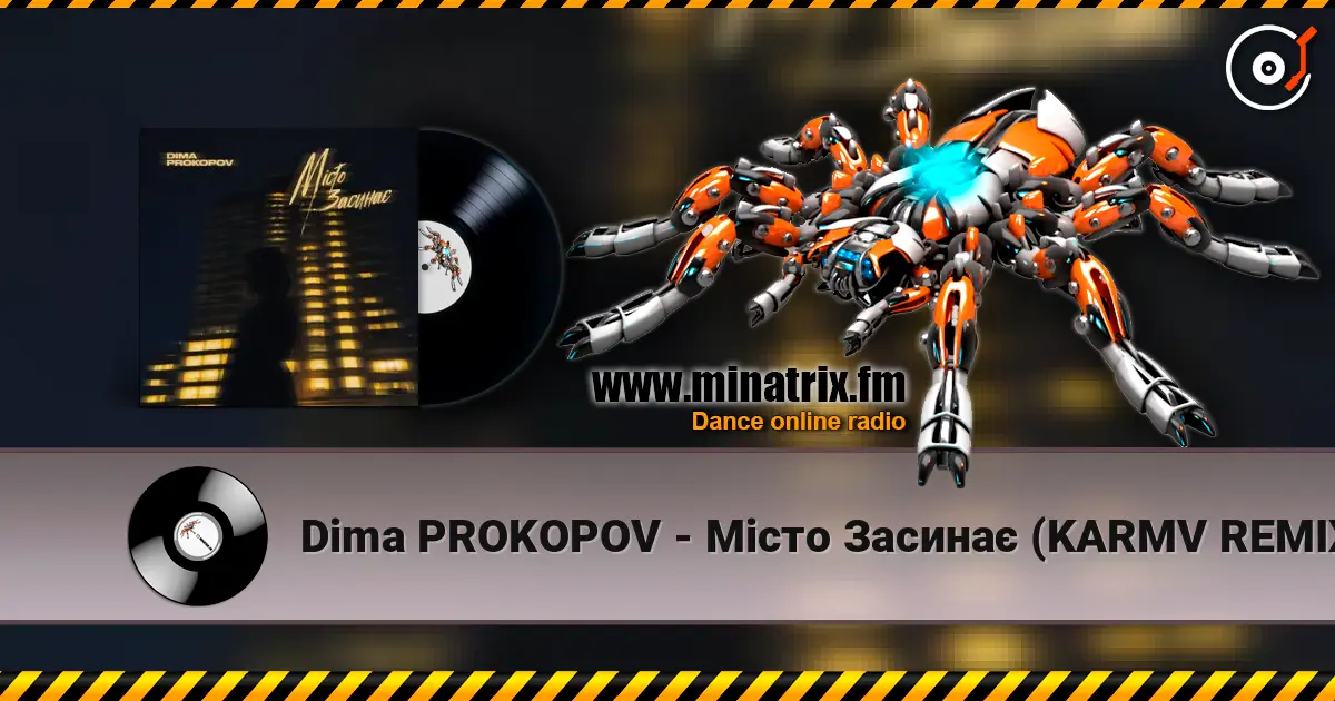 Dima PROKOPOV - Місто Засинає (KARMV REMIX) слушать онлайн в высоком качестве | Minatrix.FM