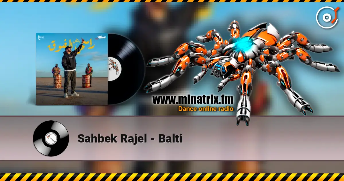 Sahbek Rajel - Balti слушать онлайн в высоком качестве | Minatrix.FM