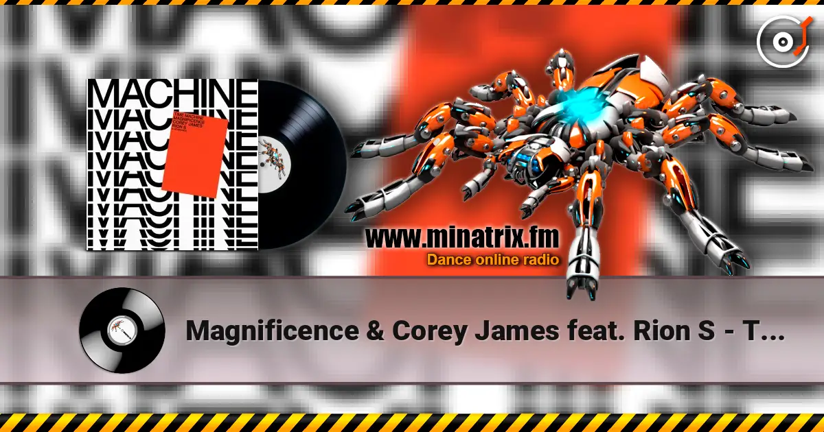 Magnificence & Corey James feat. Rion S - Time Machine (Extended Mix) слушать онлайн в высоком качестве | Minatrix.FM