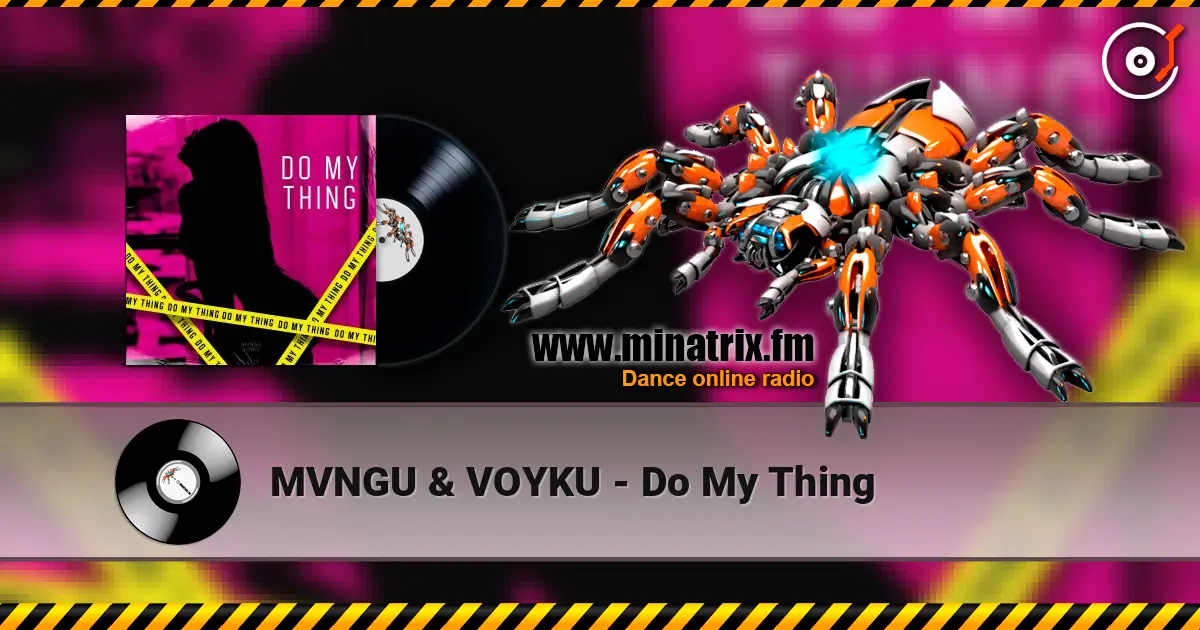 MVNGU & VOYKU - Do My Thing слушать онлайн в высоком качестве | Minatrix.FM