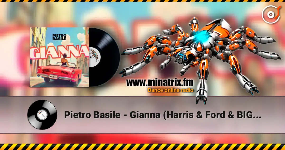 Pietro Basile - Gianna (Harris & Ford & BIG TIM Remix) слушать онлайн в высоком качестве | Minatrix.FM
