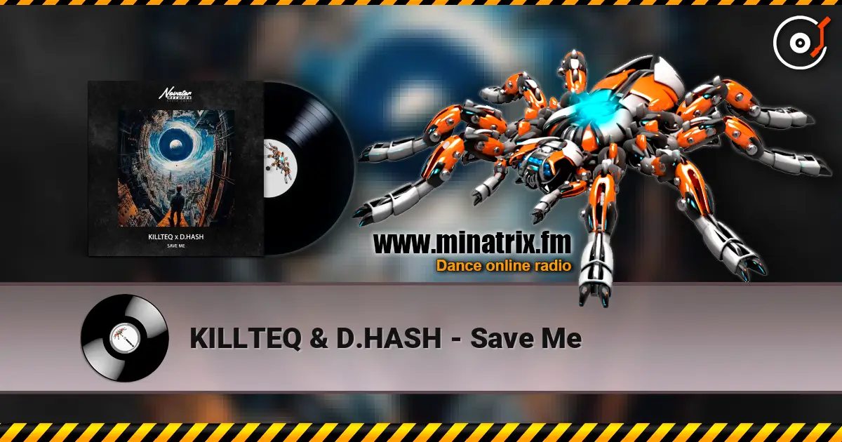 KILLTEQ & D.HASH - Save Me слушать онлайн в высоком качестве | Minatrix.FM