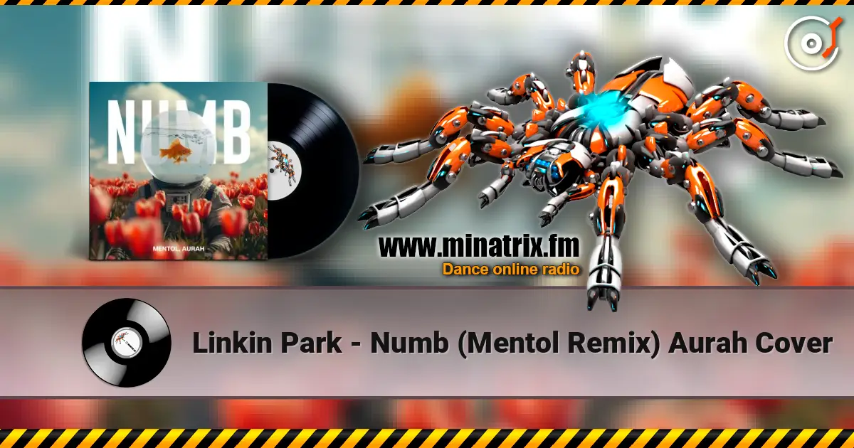 Linkin Park - Numb (Mentol Remix) Aurah Cover слухати онлайн у високій якості | Minatrix.FM