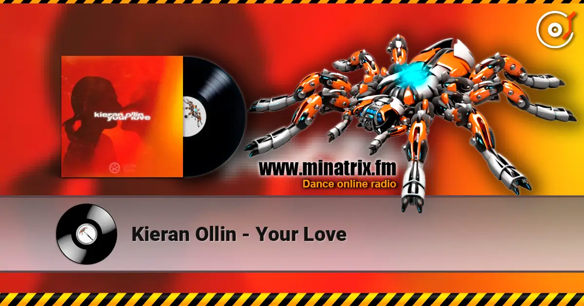 Kieran Ollin - Your Love слушать онлайн в высоком качестве | Minatrix.FM
