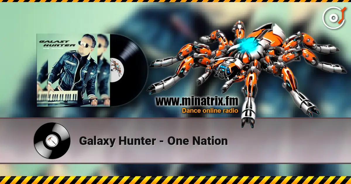 Galaxy Hunter - One Nation escuchar en línea en alta calidad | Minatrix.FM