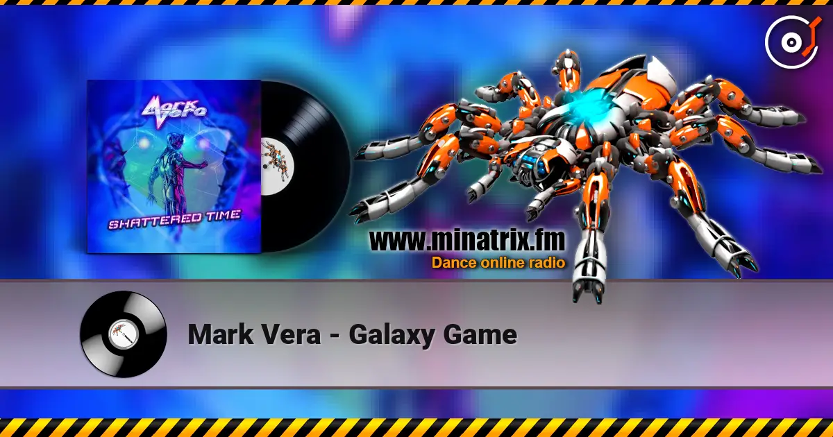 Mark Vera - Galaxy Game слушать онлайн в высоком качестве | Minatrix.FM