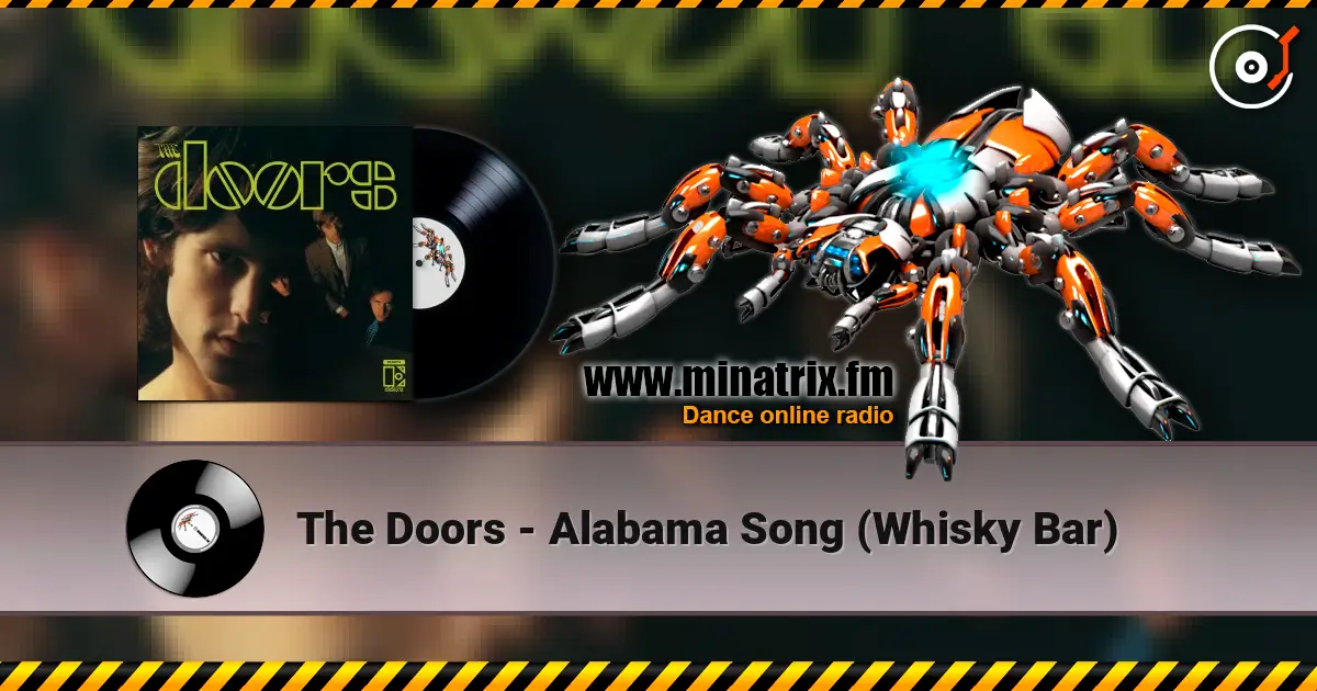 The Doors - Alabama Song (Whisky Bar) escuchar en línea en alta calidad | Minatrix.FM
