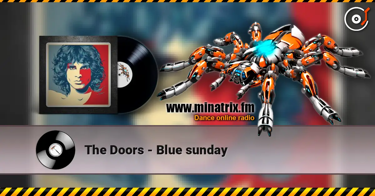 The Doors - Blue sunday listen online in high quality | Minatrix.FM