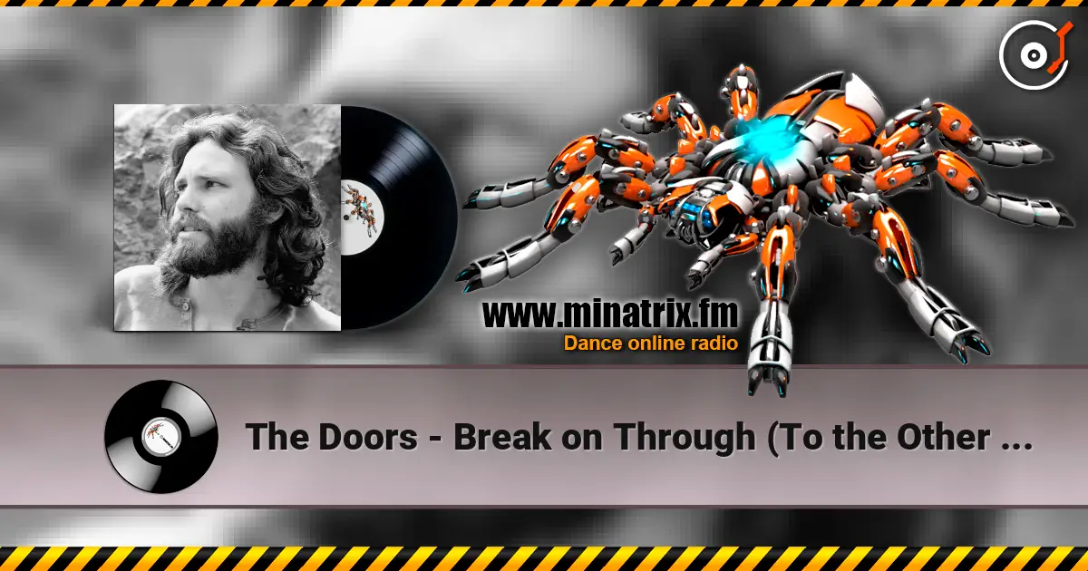 The Doors - Break on Through (To the Other Side) слухати онлайн у високій якості | Minatrix.FM