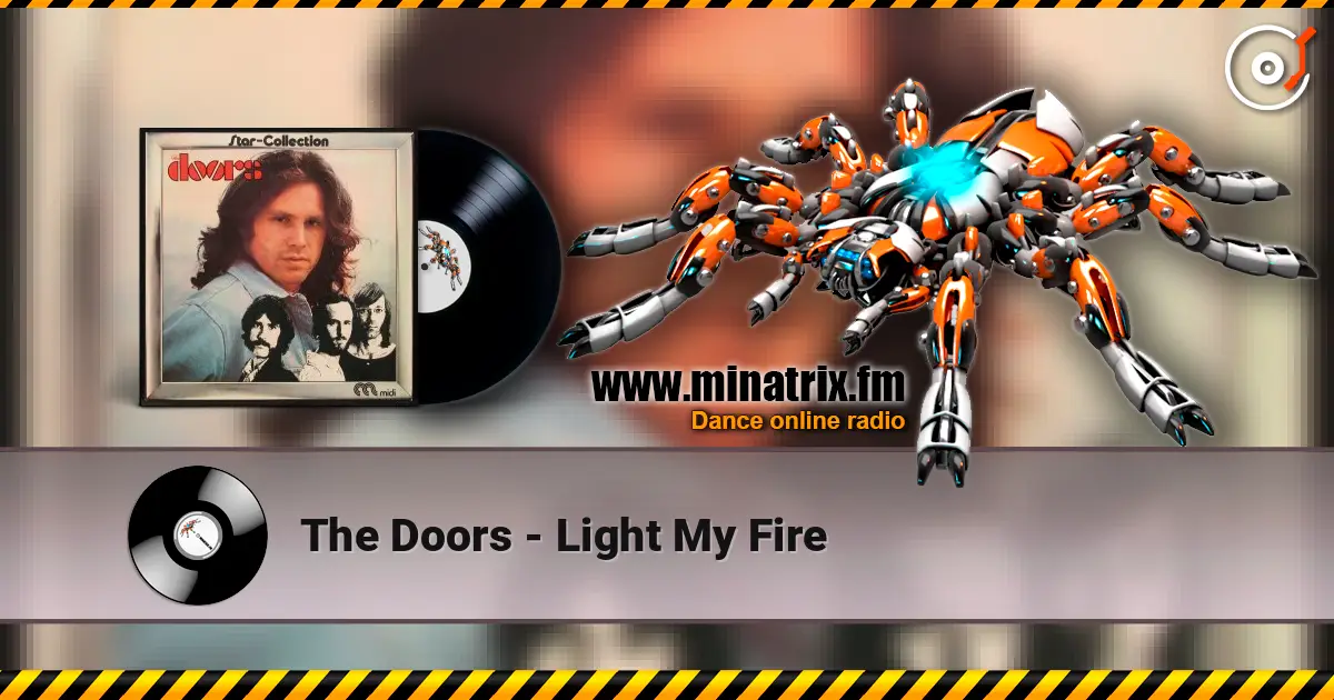 The Doors - Light My Fire слушать онлайн в высоком качестве | Minatrix.FM