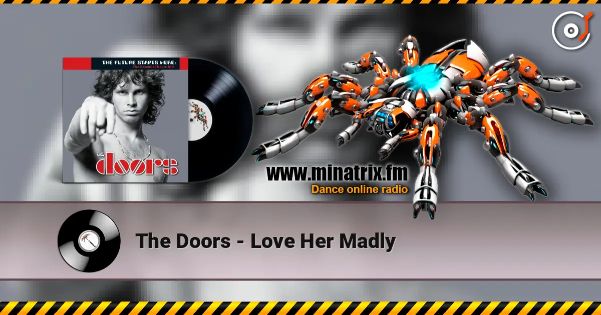 The Doors - Love Her Madly listen online in high quality | Minatrix.FM