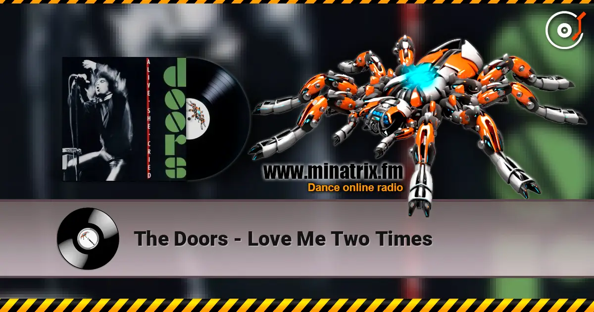The Doors - Love Me Two Times escuchar en línea en alta calidad | Minatrix.FM