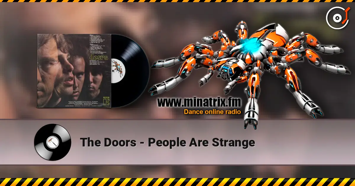 The Doors - People Are Strange слухати онлайн у високій якості | Minatrix.FM