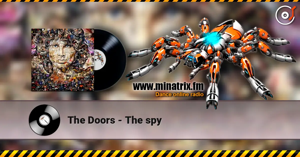 The Doors - The spy слухати онлайн у високій якості | Minatrix.FM