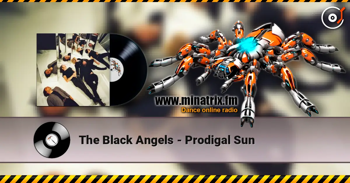 The Black Angels - Prodigal Sun слушать онлайн в высоком качестве | Minatrix.FM