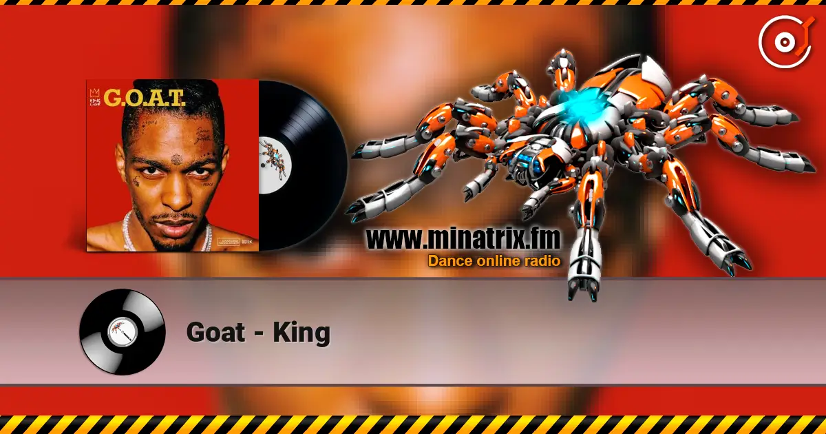 Goat - King слушать онлайн в высоком качестве | Minatrix.FM