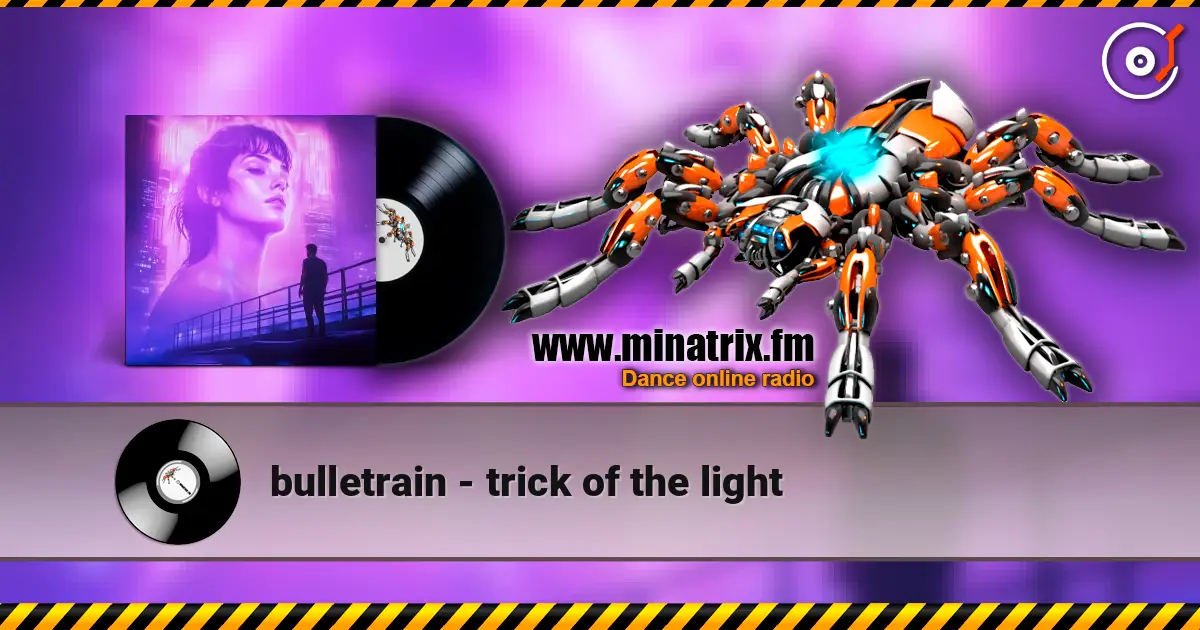 bulletrain - trick of the light слушать онлайн в высоком качестве | Minatrix.FM
