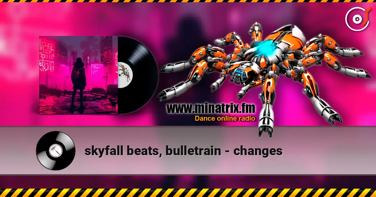 skyfall beats, bulletrain - changes слушать онлайн в высоком качестве | Minatrix.FM
