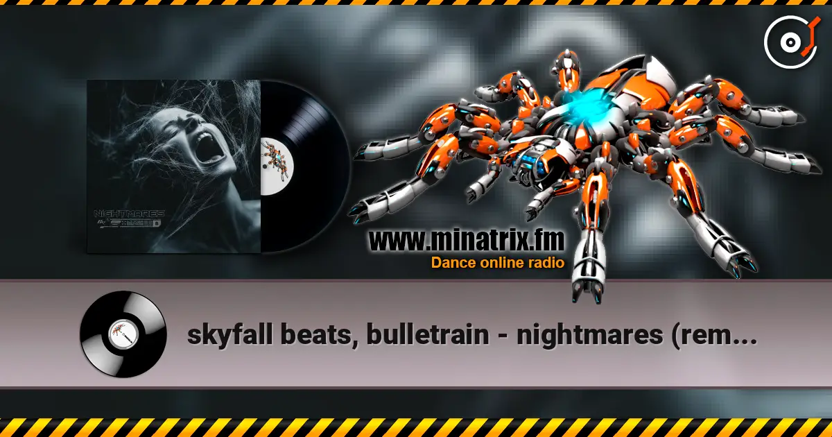 skyfall beats, bulletrain - nightmares (remake 2025) слушать онлайн в высоком качестве | Minatrix.FM